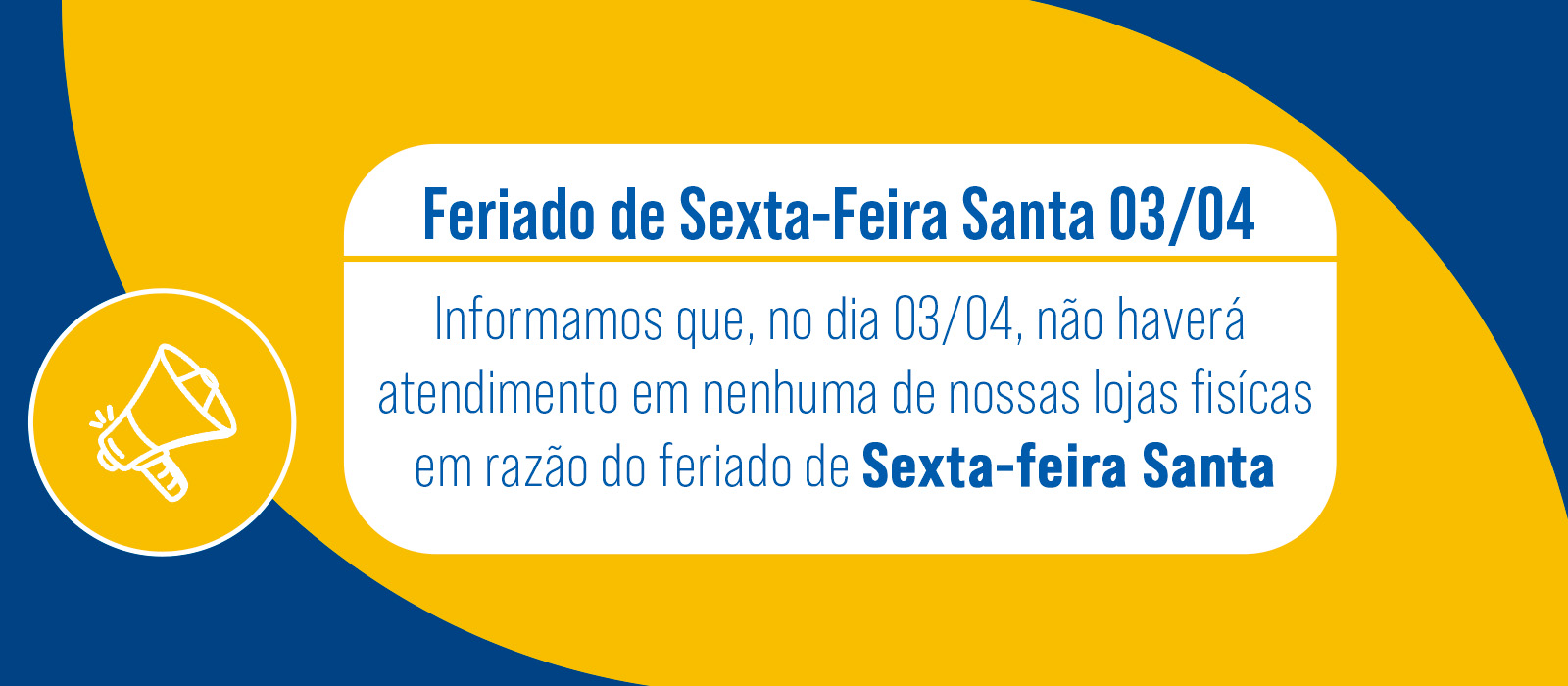 Feriado Sexta-feira Santa 03/04