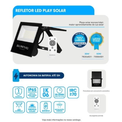 PROJETOR LED 50W BIVOLT LUZ BRANCA 6500K 1000LM IP65 SOLAR PLAY - BLUMENAU